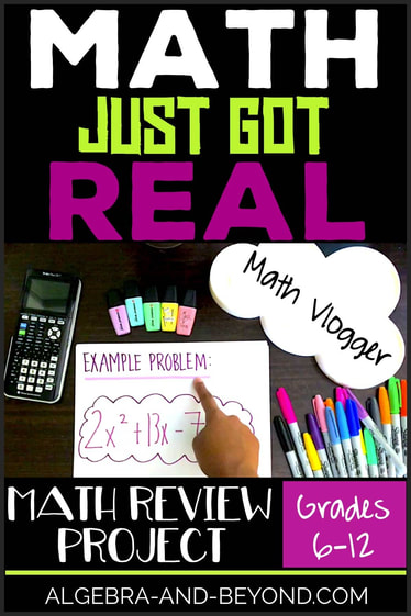 Students become math vloggers in this project! They demonstrate their understanding of a math concept by creating a video. This project is great for any math topic and for grades 6-12.