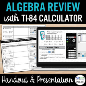 Algebra Review with TI-84 Graphing Calculator